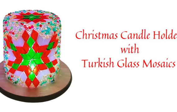 Christmas Candle Holders with Turkish Glass Mosaics 